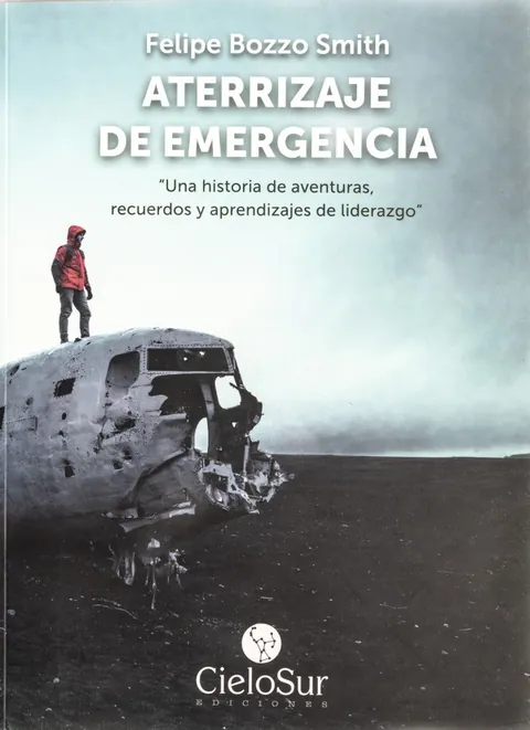 Portada del libro «Aterrizaje de Emergencia», de Felipe Bozzo Smith (CieloSur Ediciones)