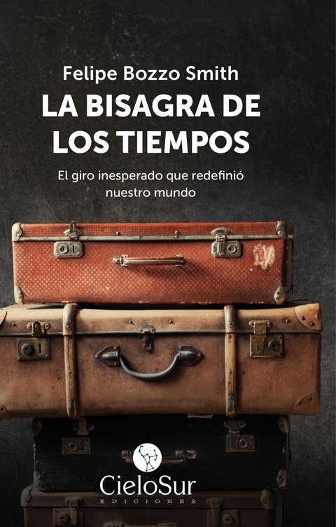 La Bisagra de los Tiempos — Felipe Bozzo